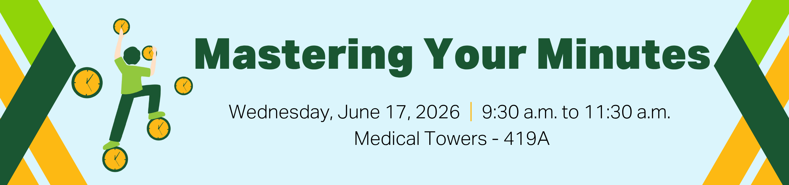 Register for Mastering Your Minutes, Wednesday, June 17, 2026, from 9:30 a.m. to 11:30 a.m., Medical Towers, 419A
