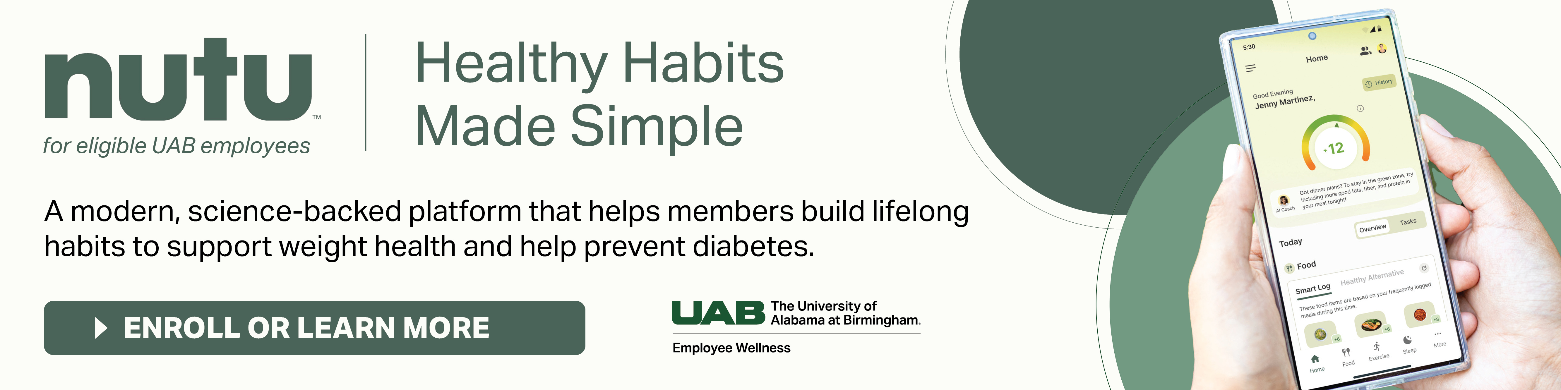 Introducing Nutu: a modern science-backed platform that helps members build lifelong habits to support weight health and help prevent diabetes. Enroll or learn more at uab.edu/fallintohealth