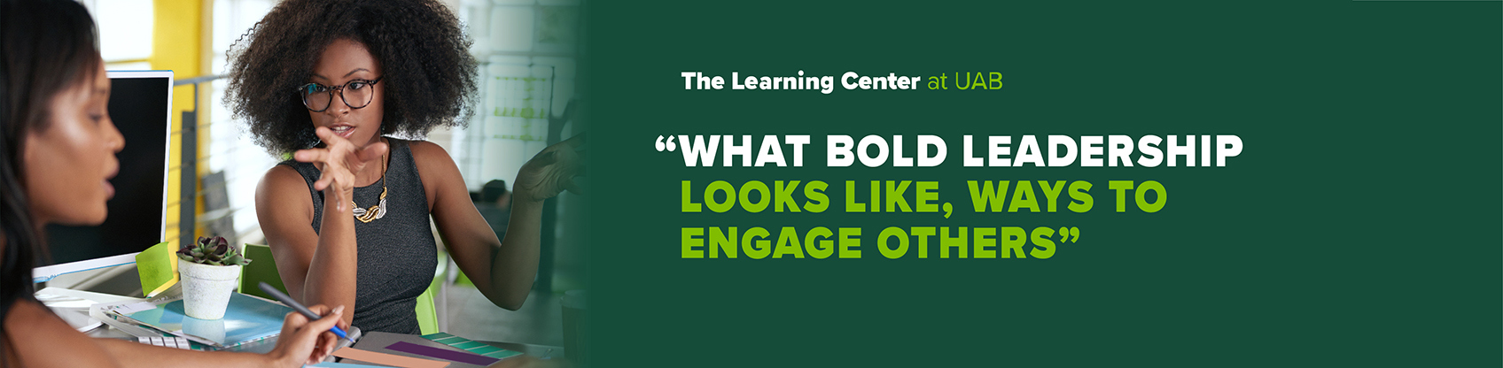 The Learning Center at UAB - Bold Leadership