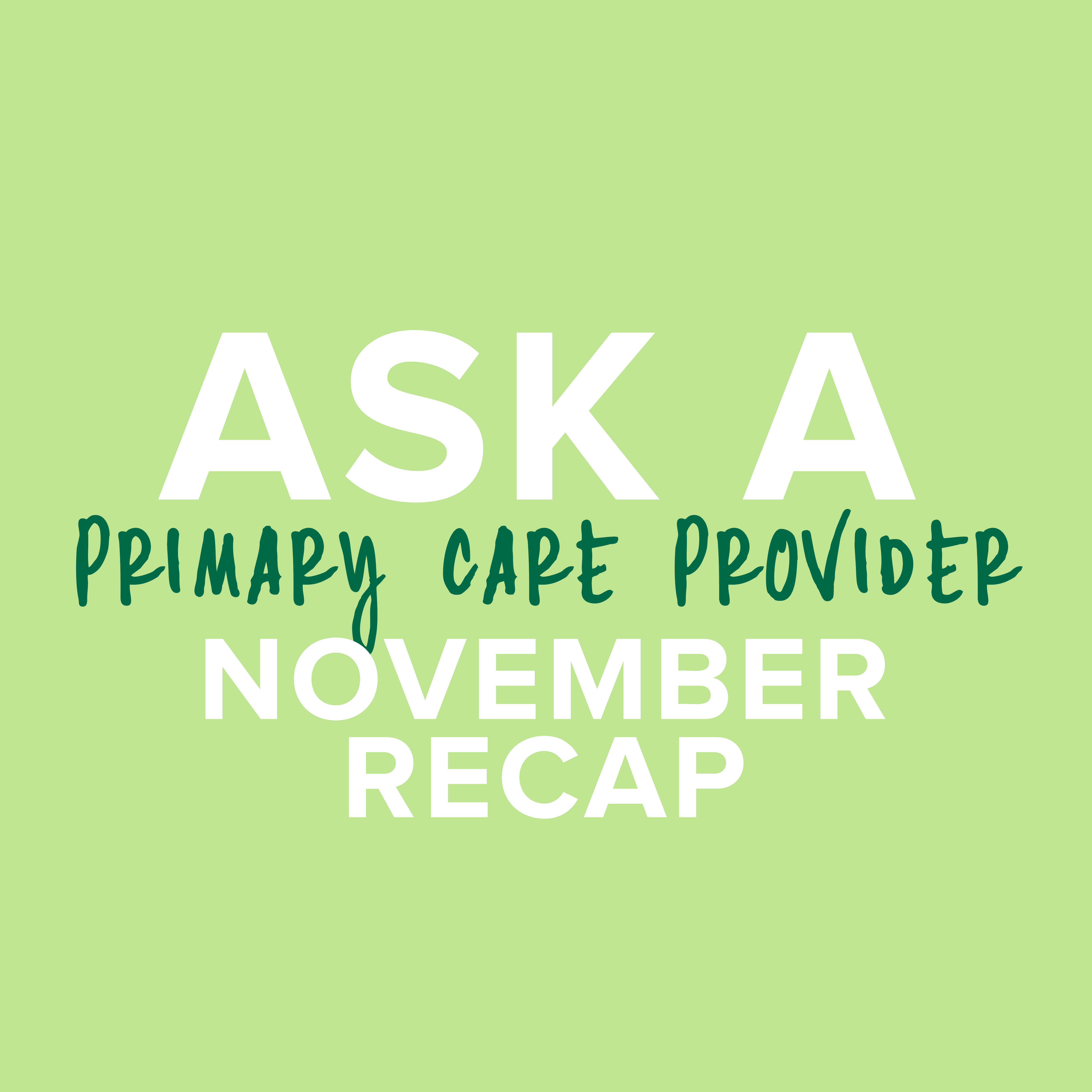 Ask A Provider November Recap