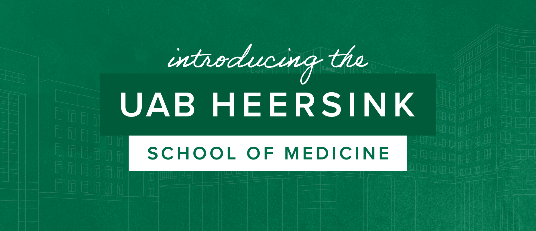 introducing-the-uab-heersink-school-of-medicine