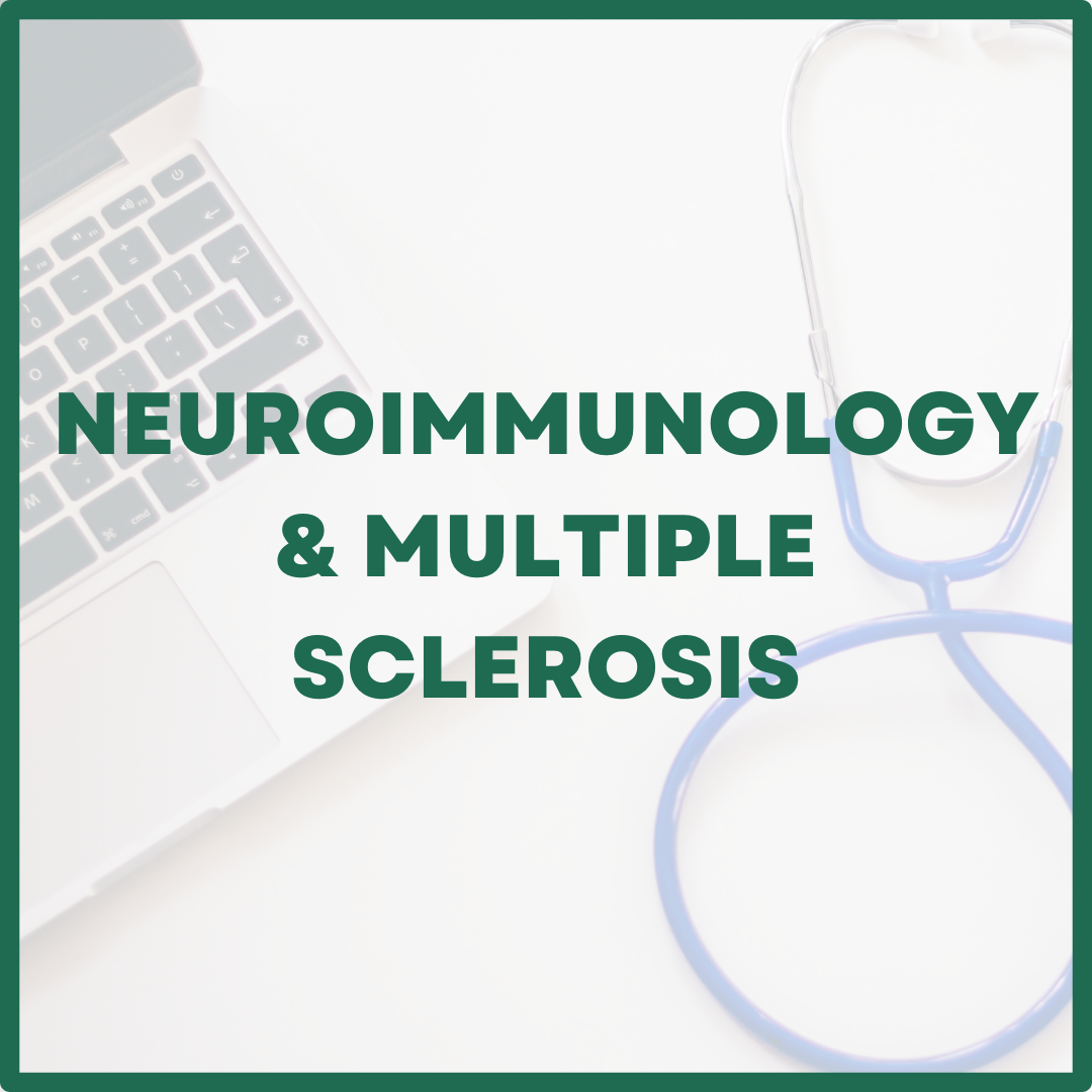 Neuroimmunology & Multiple Sclerosis
