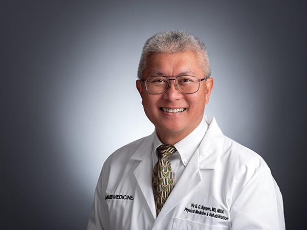 UAB Department of Physical Medicine and Rehabilitation Robert B. Kyle Endowed Professor and Chair Vu Nguyen, M.D., MBA
