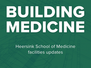 Building Medicine: Updates on Heersink School of Medicine facilities, Q2