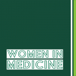 Women in Medicine month, Part 1: Moving forward together