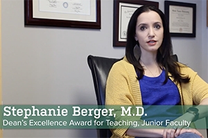 Dean&#039;s Excellence Award winner profile: Stephanie Berger, M.D.