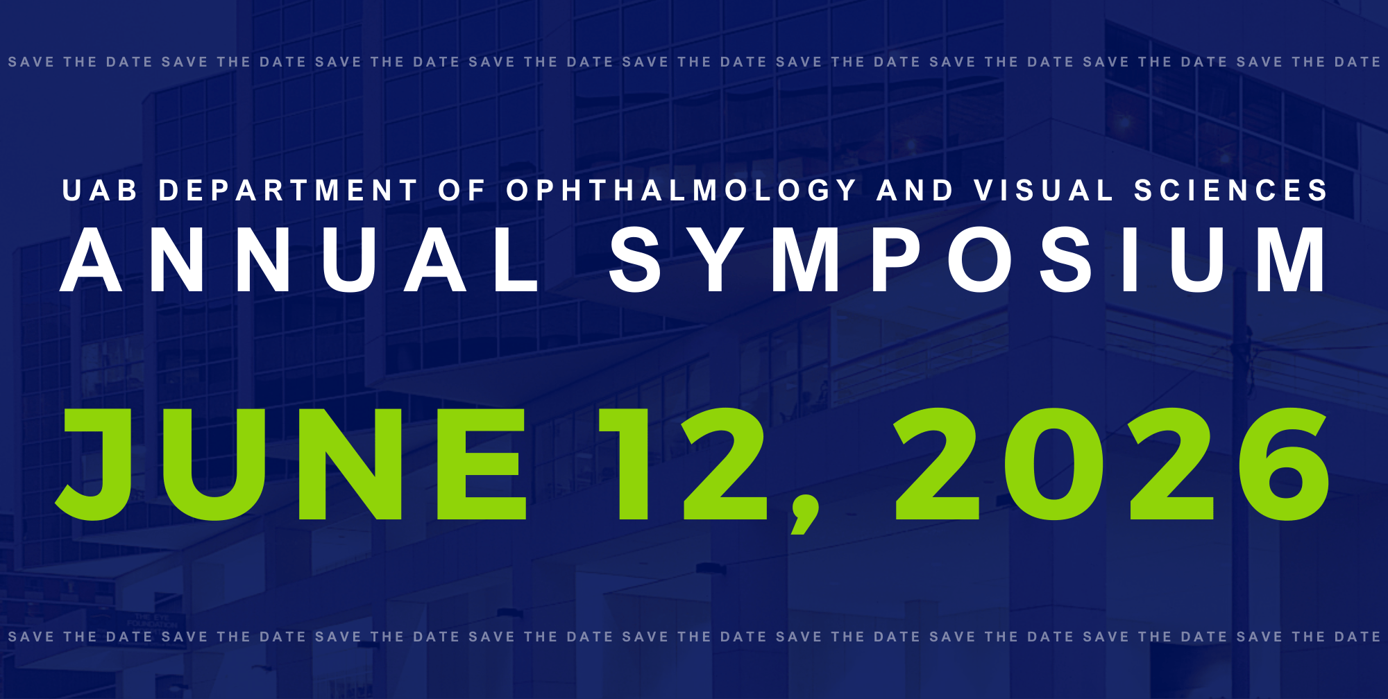 Save the date for the UAB Department of Ophthalmology and Visual Sciences Annual Symposium – Friday, June 12, 2026