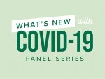The third in a series of panel discussions will provide up-to-date information on COVID-19 from UAB experts.