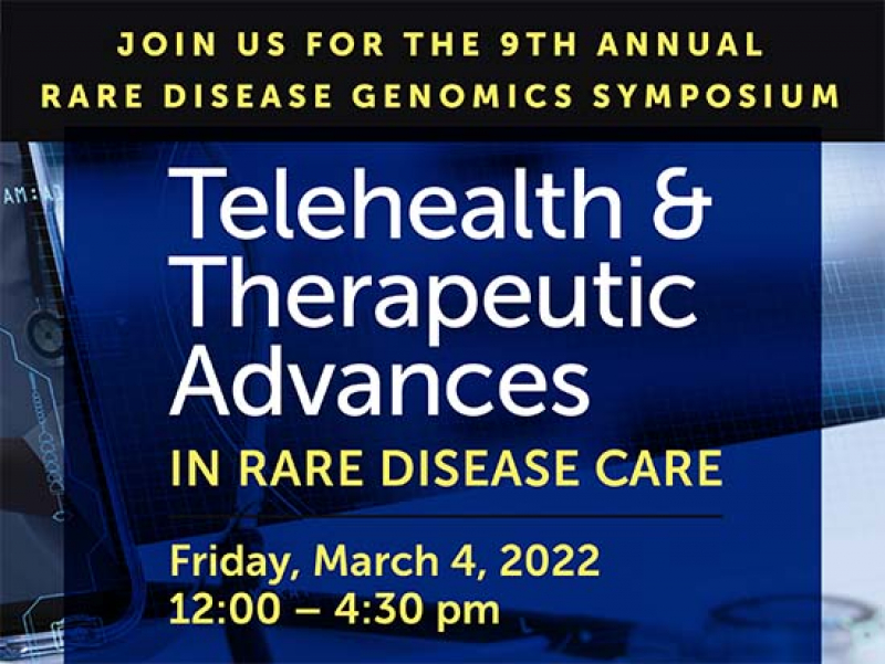 Telehealth and therapeutic advances are focus of 2022 Rare Disease Genomics Symposium