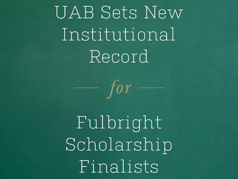 Record number of UAB students and alumni selected for prestigious Fulbright U.S. Student Program