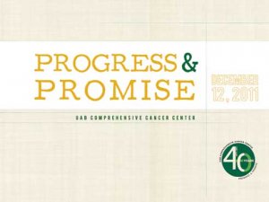Cancer Center to showcase Progress &amp; Promise