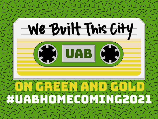 UAB Homecoming 2021, “We Built This City on Green & Gold,” is Oct. 17-23