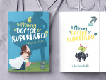 Children’s book explores the “heroic” roles of moms working in health care
