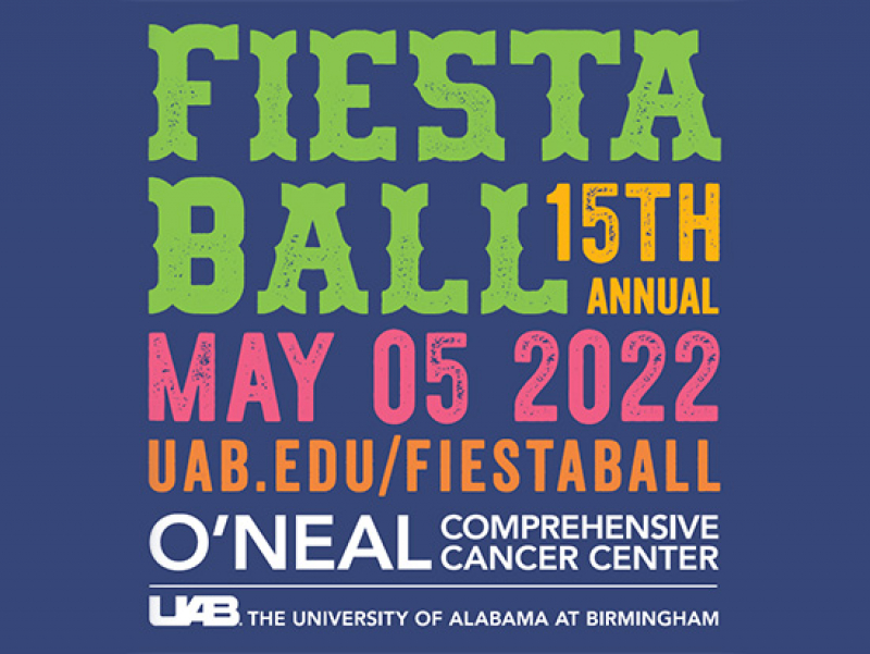 Help fund young cancer researchers at the O’Neal Comprehensive Cancer Center’s 15th annual Fiesta Ball, May 5