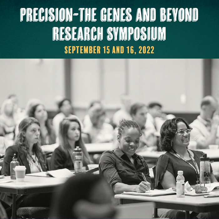 Precision the genes and beyond Research Symposium