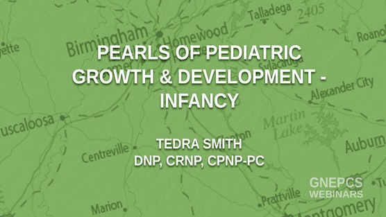 Pearls of Pediatric Growth & Development - Infancy