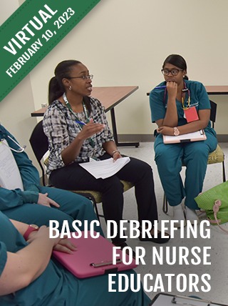 Basic Debriefing for Nurse Educators