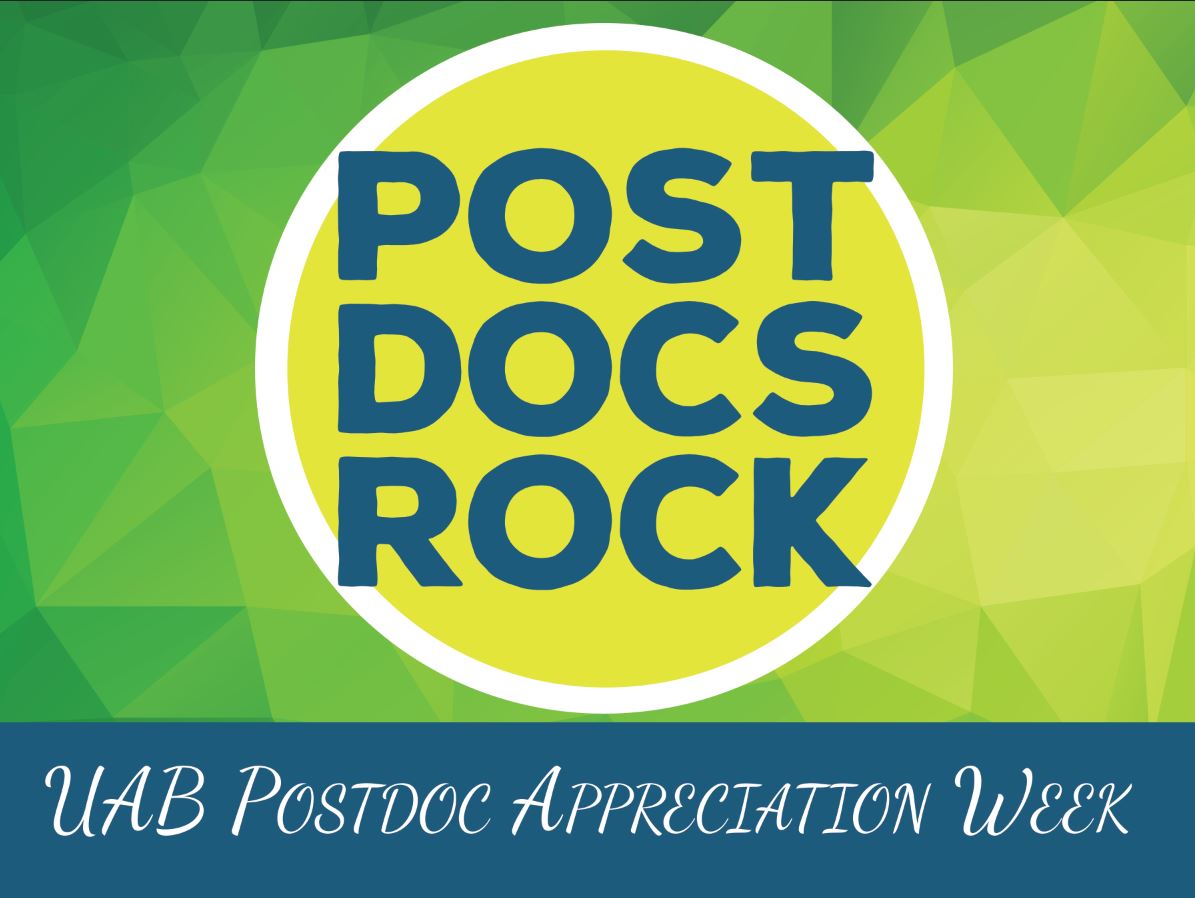 Postdocs Rock - UAB Postdoc Appreciation Week. 