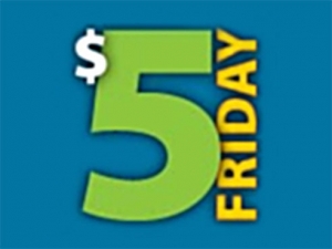 $5 Fridays is back for the summer