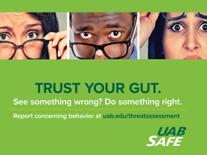 Help keep UAB safe by reporting threatening behavior