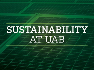 New strategic plan to make UAB sustainability powerhouse by 2025
