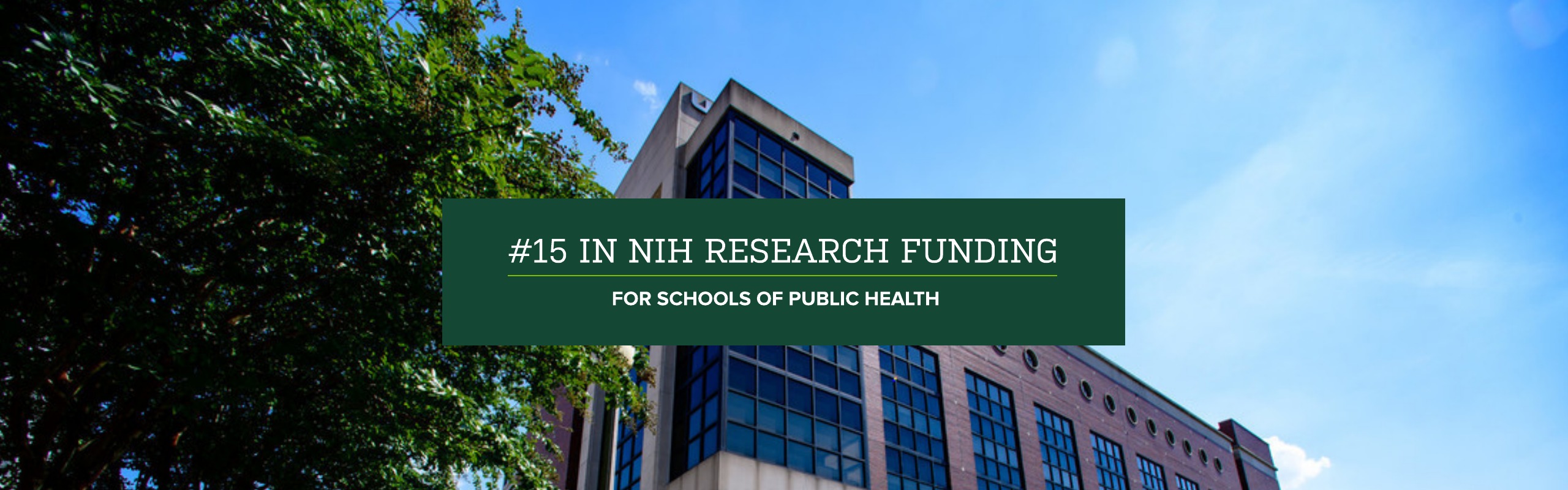 #15 in NIH research funding for schools of public health