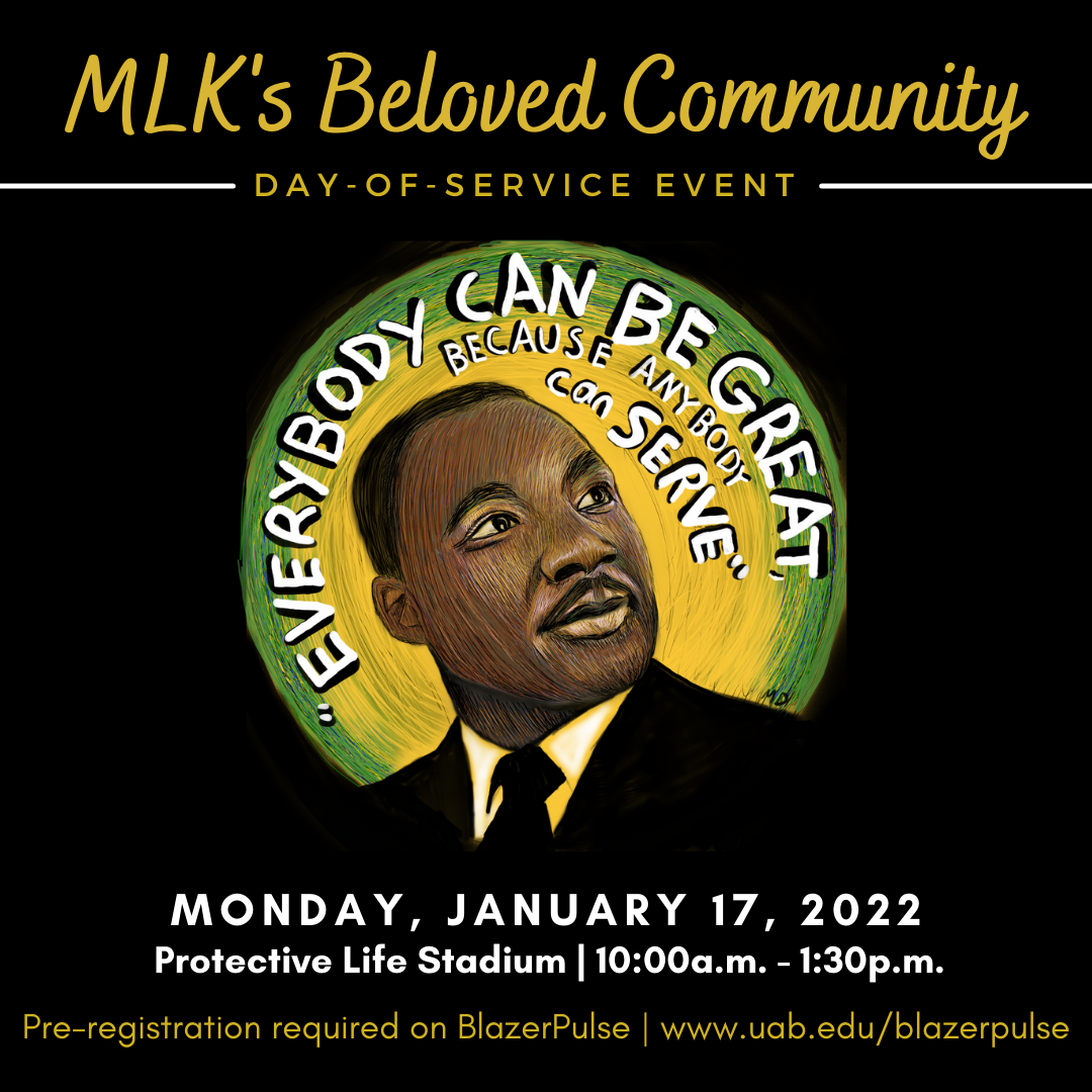MLK's Beloved Community Day of Service Event, Monday January, 17, 2022 at the Protective Life Stadium from 10: a.m. - 1:30 p.m.