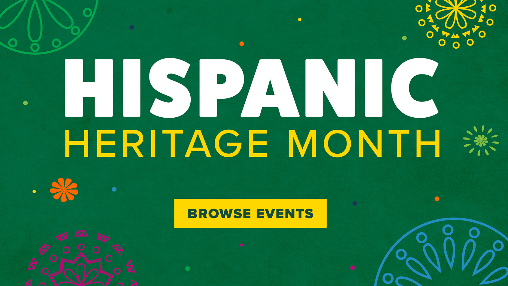 Hispanic Heritage Month: Browse events