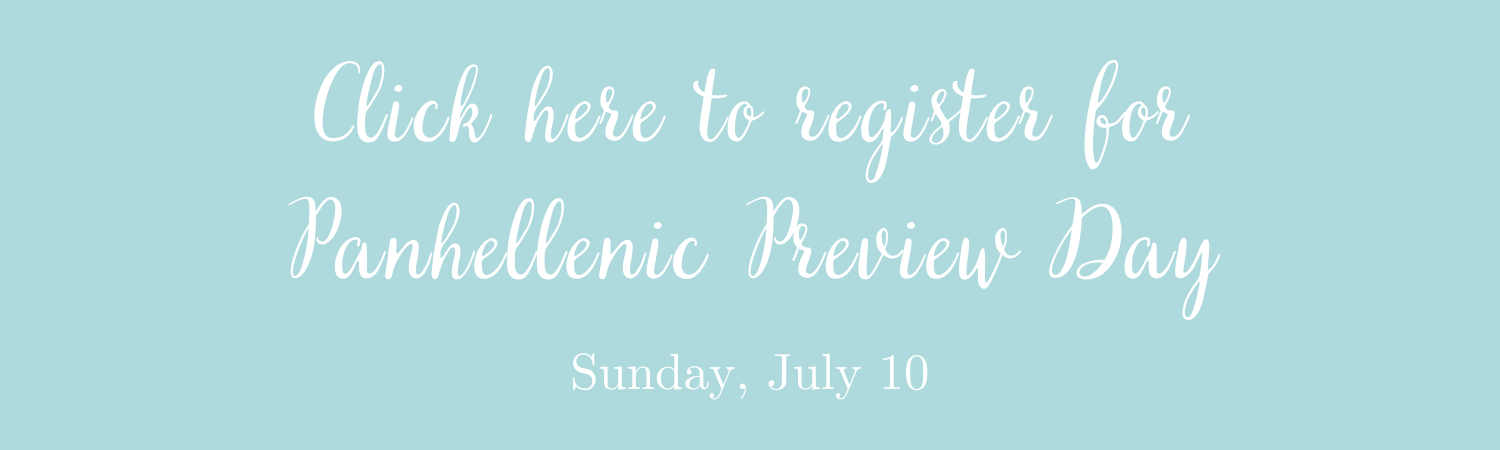 Click Here To Register For Panhellenic Preview Day