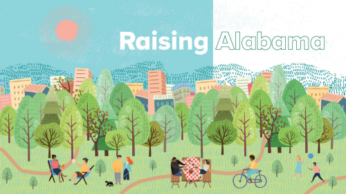 Illustration of people enjoying picnics, running, walking, etc. in a park with a city skyline, sun, and blue sky in background; headline: Raising Alabama