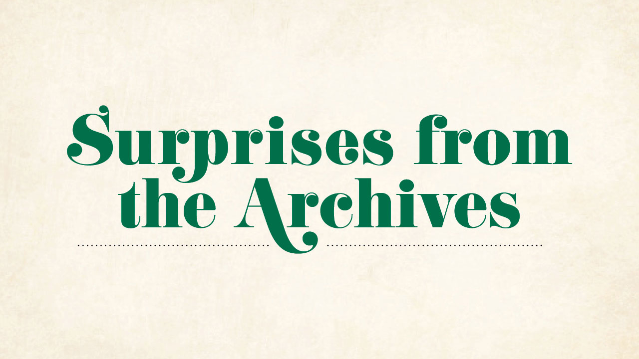 Green type on beige background; headline: Surprises from the Archives