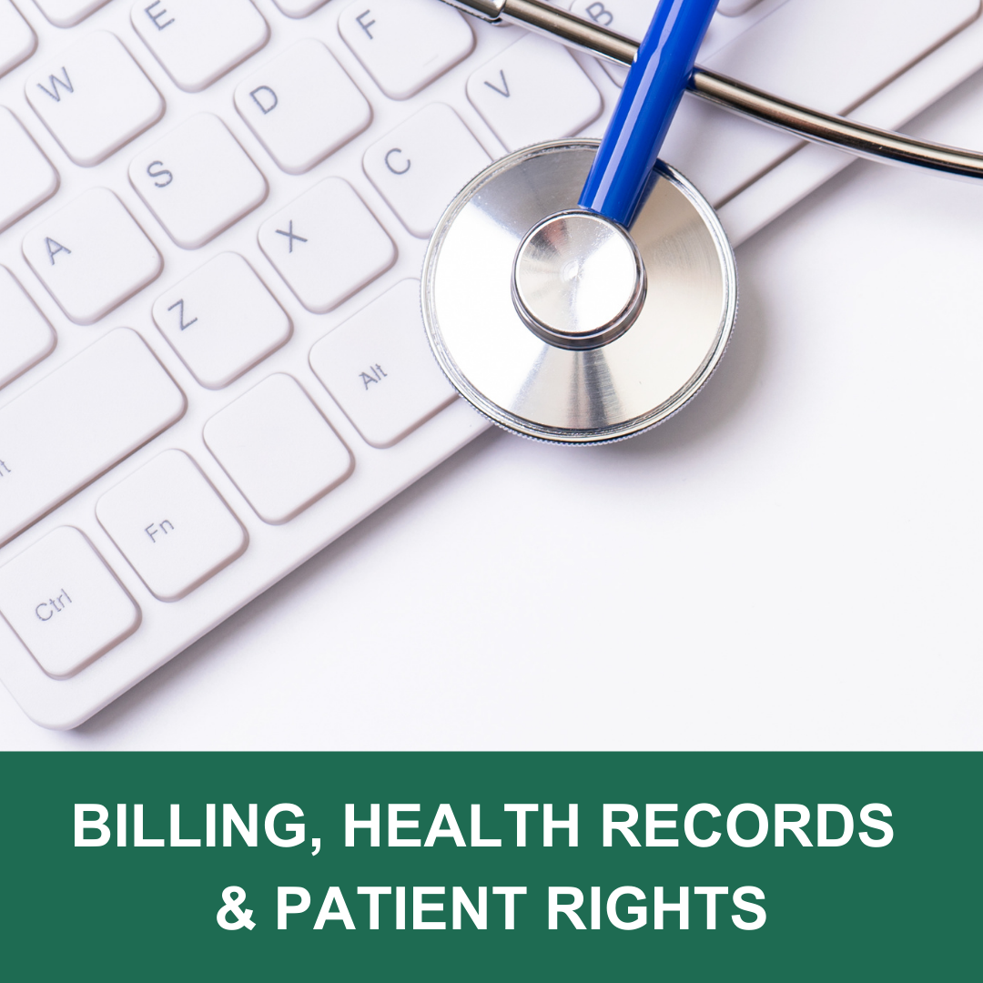 Billing, Health Records, & Patient Rights